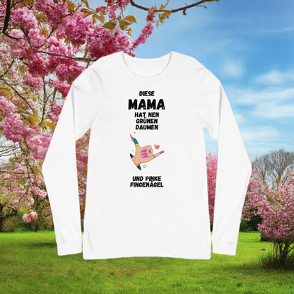 Langärmeliges „Diese Mama hat nen grünen Daumen und rosa Fingernägel“ T-Shirt